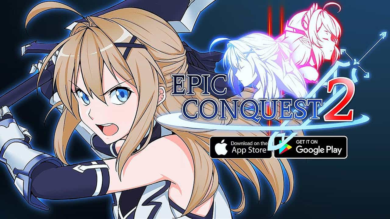 Epic Conquest 2 v2.1.0 APK MOD [Menu LMH, Huge Amount Of Money ruby materials, unlock all characters, max level]