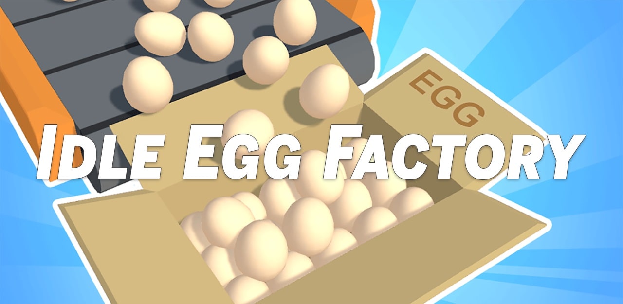 Idle Egg Factory 2.6.1 APK MOD [Menu LMH, Lượng Tiền Rất Lớn, Đá Qúy, Max Level]