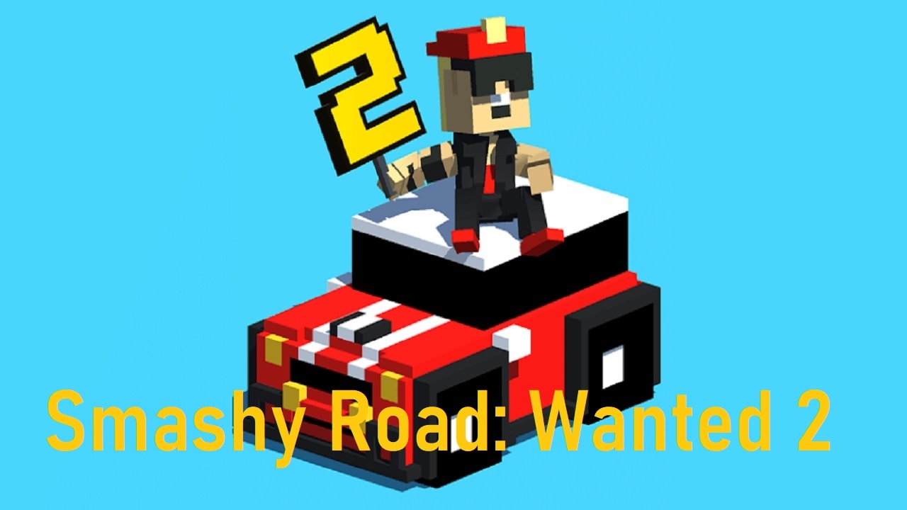 Smashy Road: Wanted 2 1.45 APK MOD [Huge Amount Of Money]